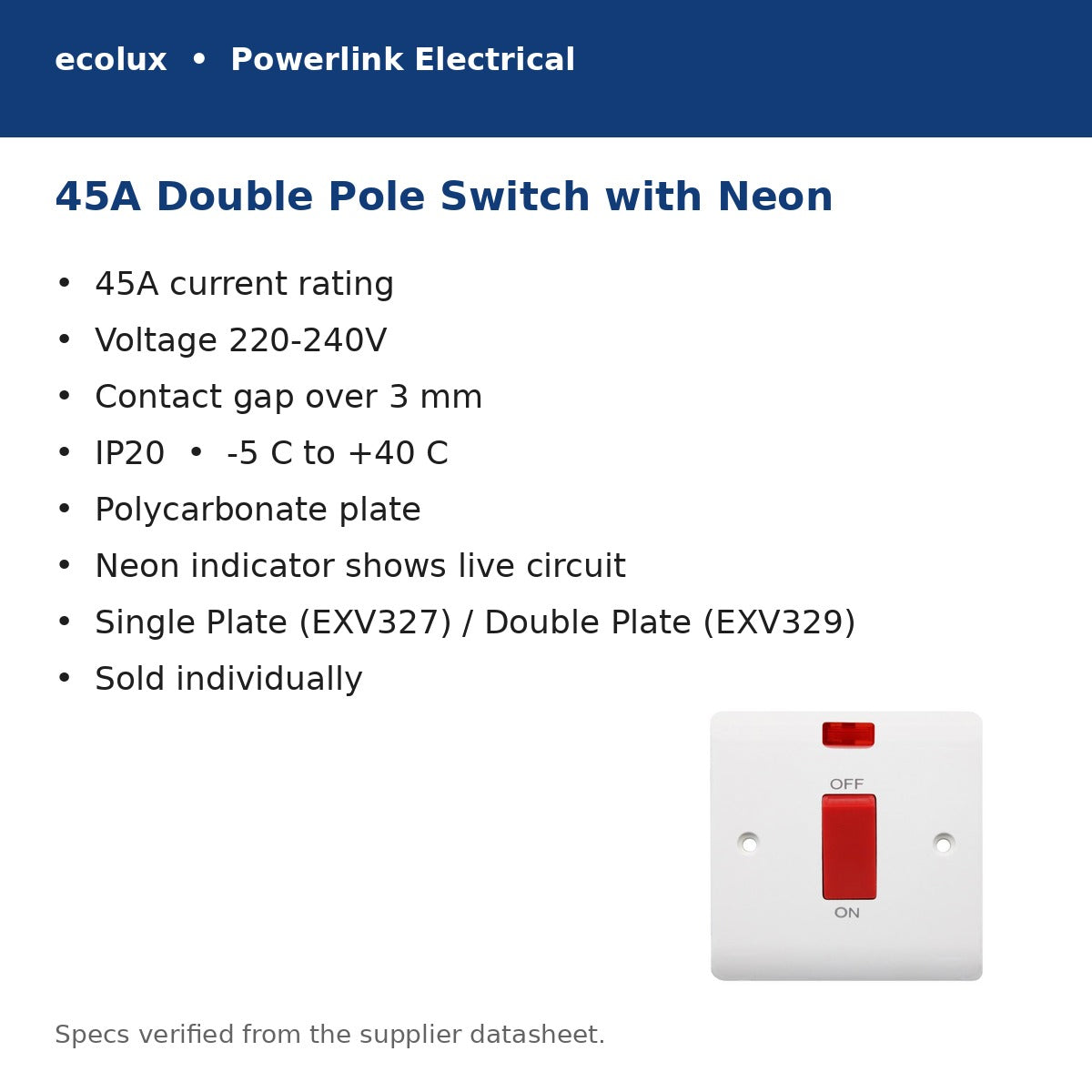 45A double pole switch with neon – key specifications