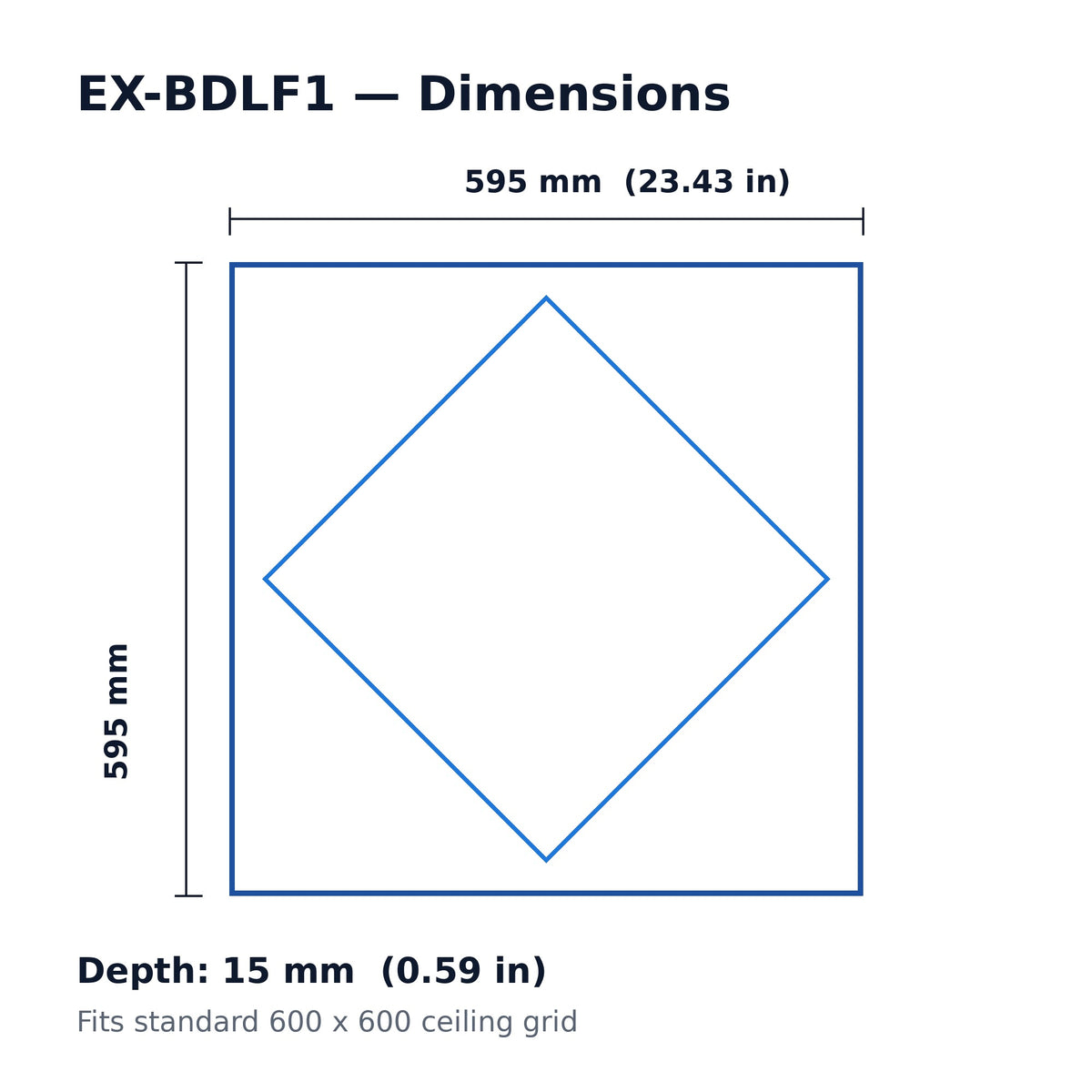 EX-BDLF1 dimensions diagram: 595 by 595 by 15 millimetres