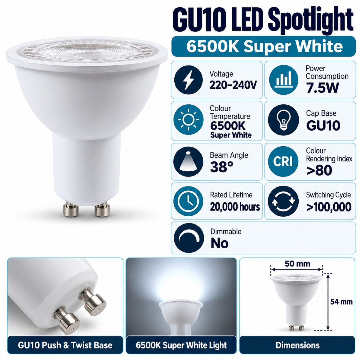 GU10 LED Spotlight 6500K Super White infographic – 7.5W non-dimmable, 220-240V, GU10, 38 degree beam, CRI over 80, 20000 hours, dimensions