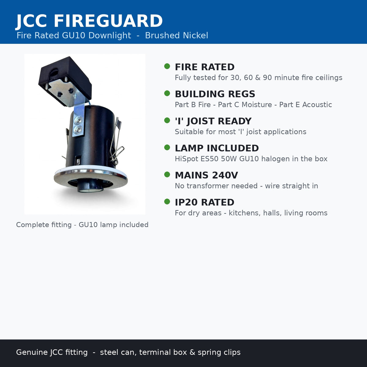 JCC Fireguard JC94002 features - fire rated 30 60 90 minutes, Part B C E compliant, lamp included, 240V mains, IP20